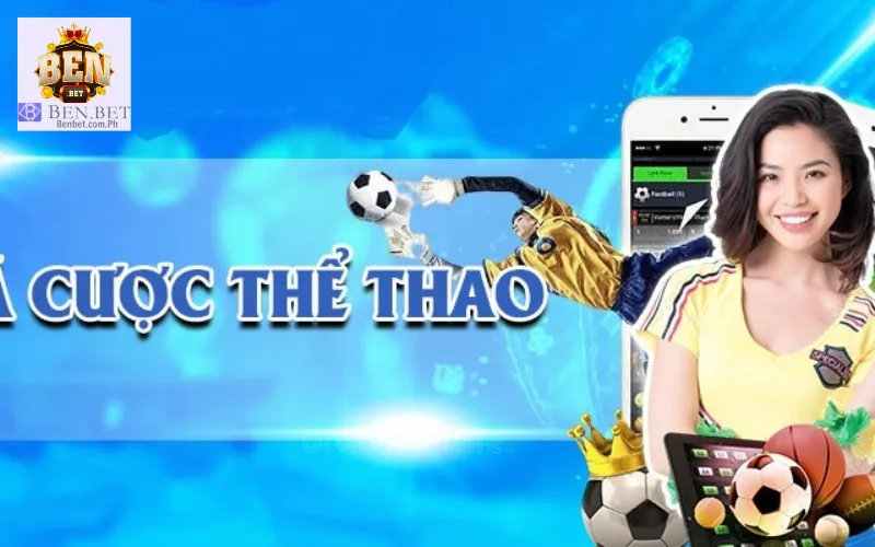 Thể Thao Benbet - Nơi Mang Đến Trải Nghiệm Cá Cược Thú Vị