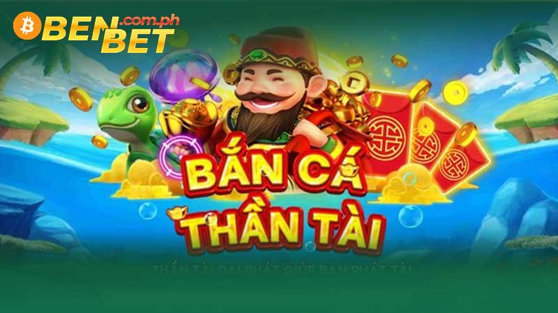 bắn cá thần tài