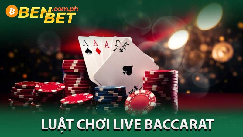 luật chơi Live Baccarat